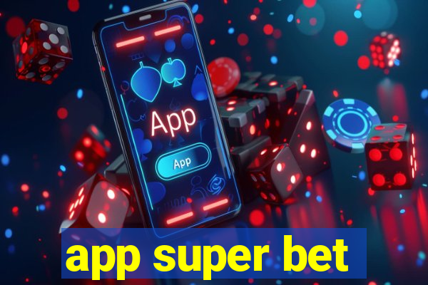 app super bet