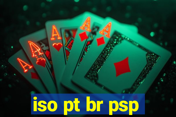 iso pt br psp