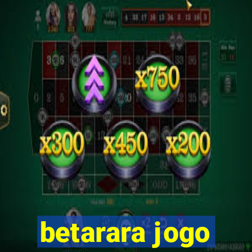 betarara jogo