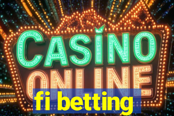 fi betting