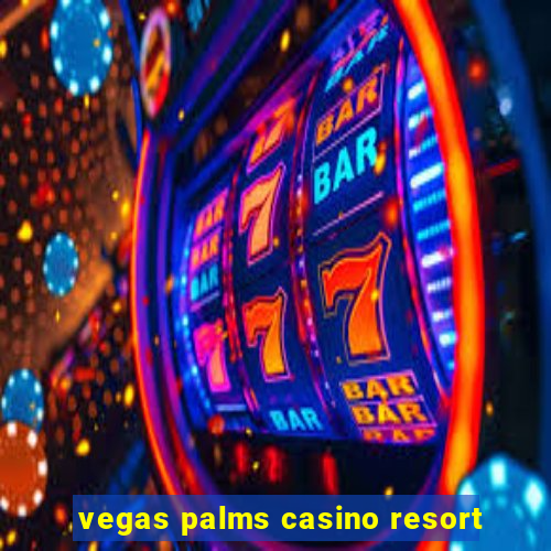 vegas palms casino resort