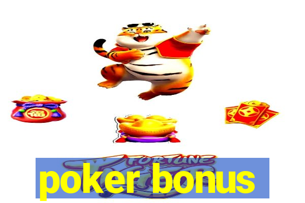 poker bonus