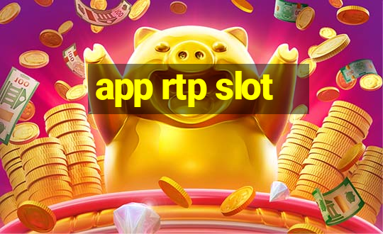 app rtp slot