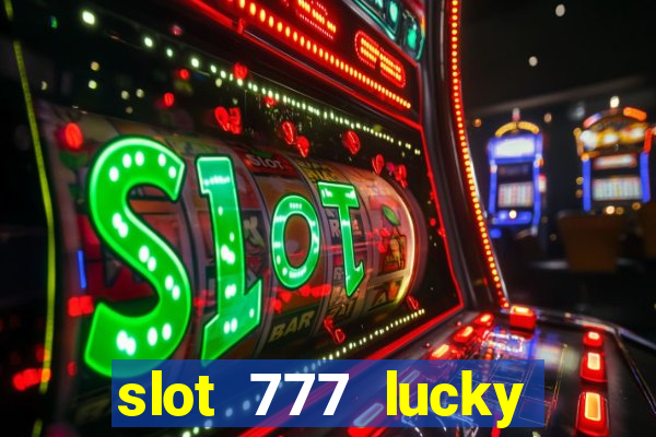 slot 777 lucky spin online