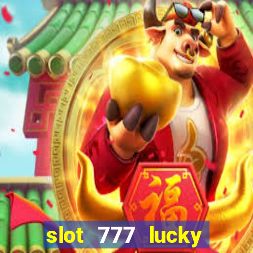 slot 777 lucky spin online