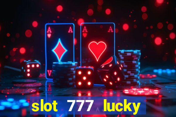 slot 777 lucky spin online