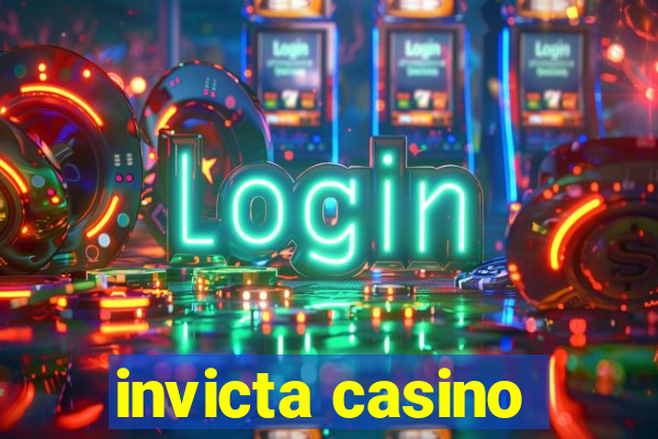 invicta casino