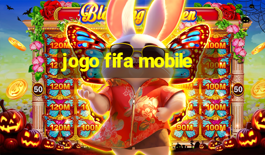 jogo fifa mobile