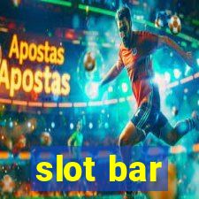 slot bar