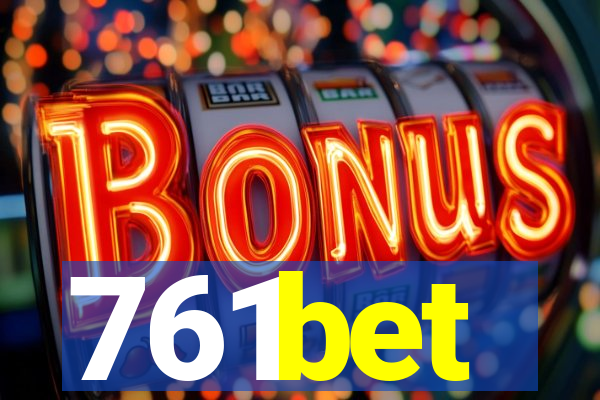 761bet