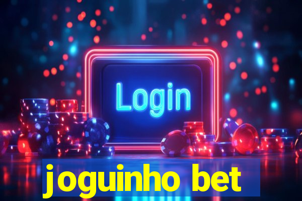 joguinho bet