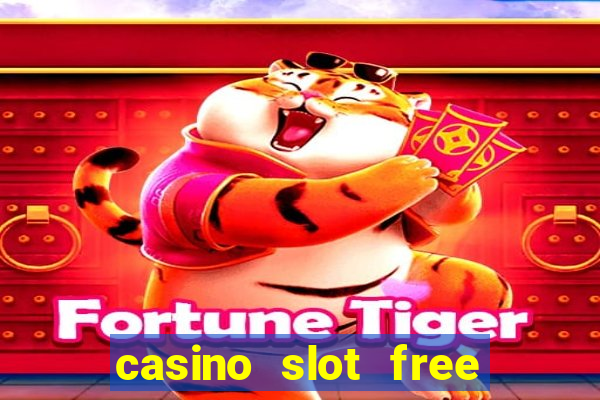 casino slot free games fun