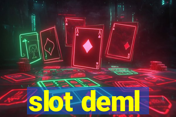 slot deml