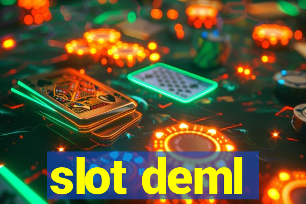 slot deml