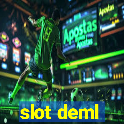 slot deml