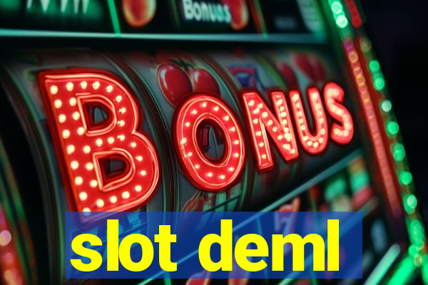 slot deml