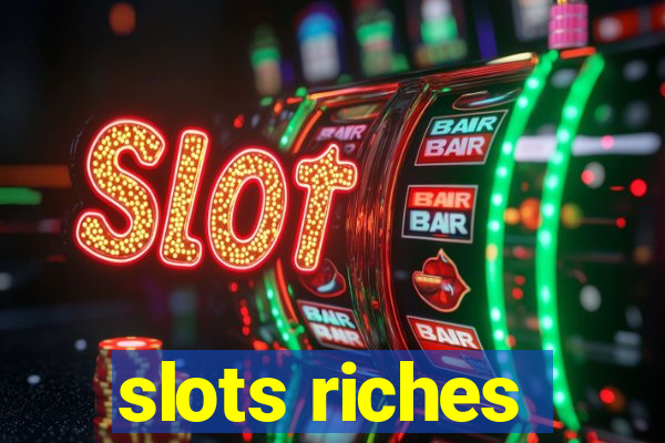 slots riches