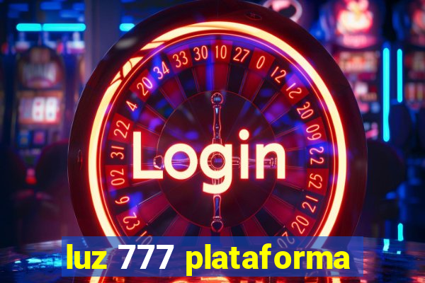 luz 777 plataforma