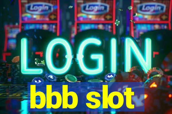 bbb slot