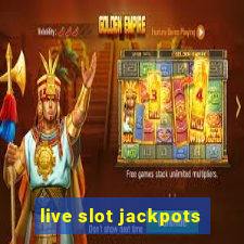 live slot jackpots