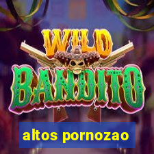 altos pornozao