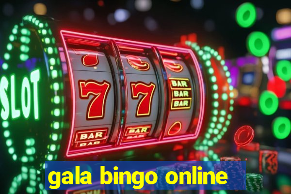 gala bingo online