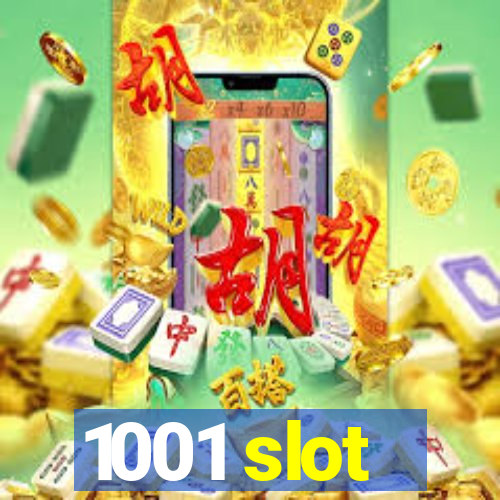 1001 slot