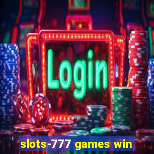 slots-777 games win