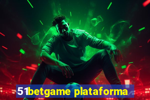 51betgame plataforma