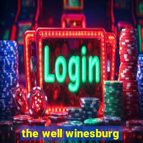 the well winesburg