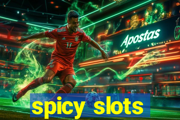 spicy slots