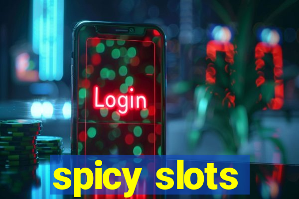 spicy slots