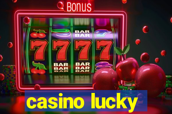 casino lucky