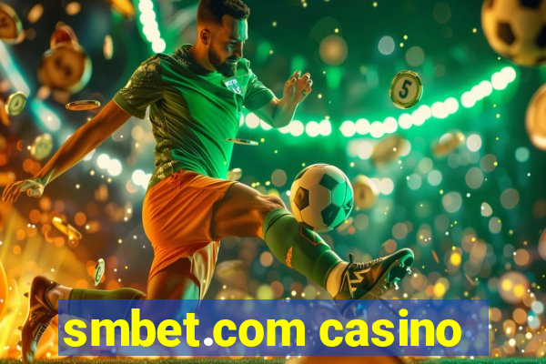 smbet.com casino