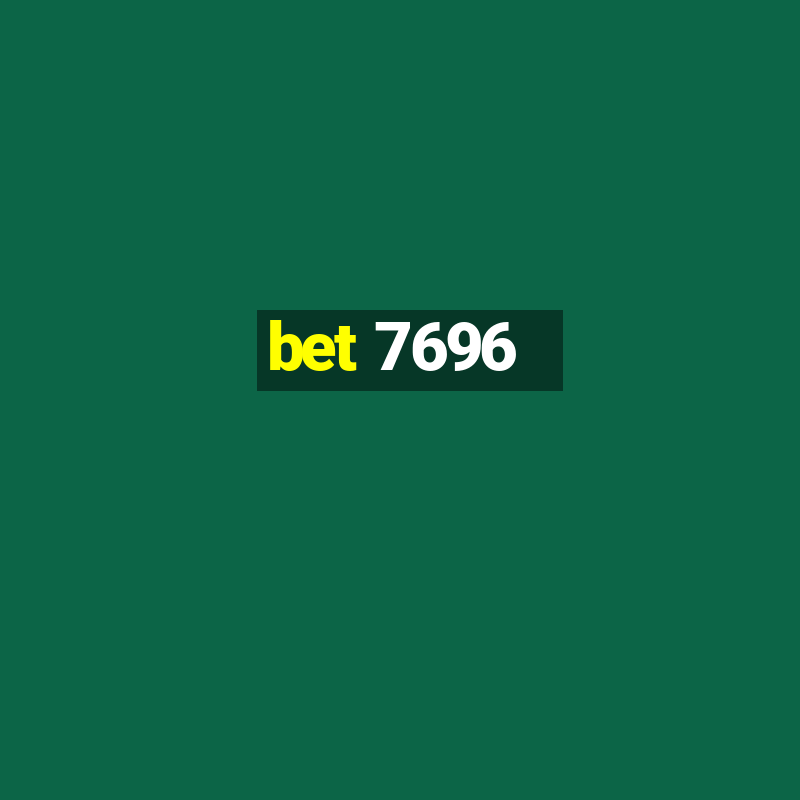 bet 7696