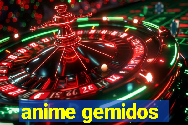 anime gemidos