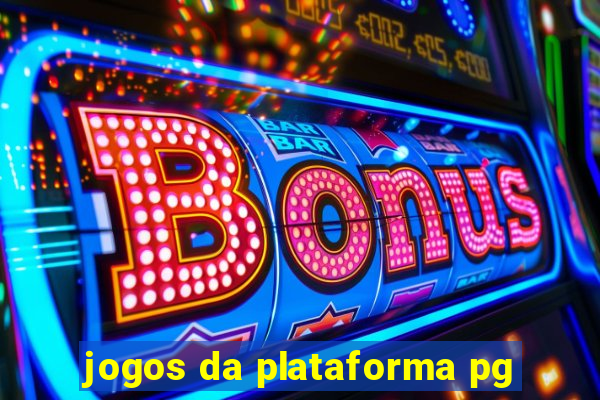 jogos da plataforma pg