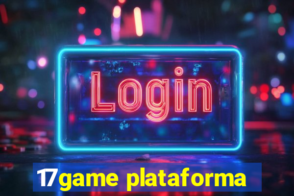 17game plataforma