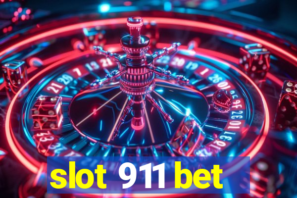 slot 911 bet