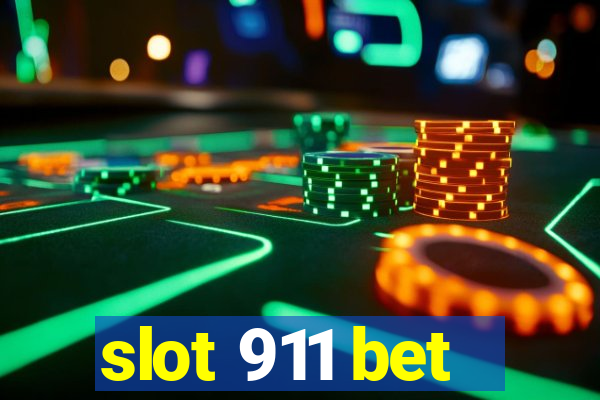 slot 911 bet