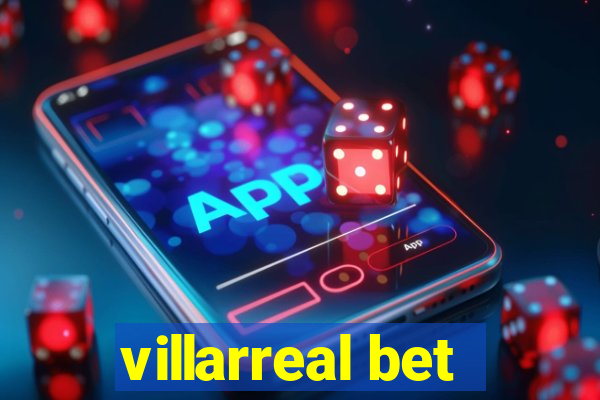 villarreal bet