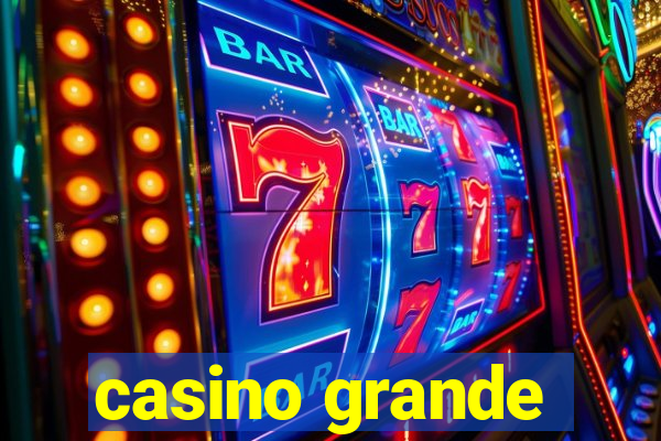 casino grande