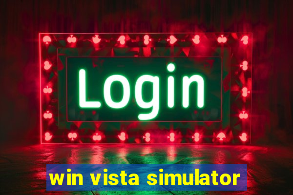 win vista simulator