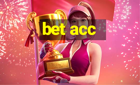 bet acc