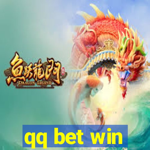 qq bet win