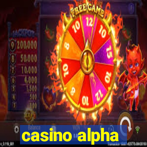 casino alpha