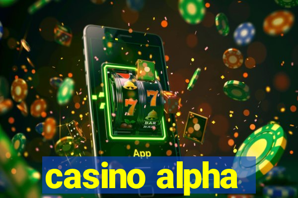 casino alpha