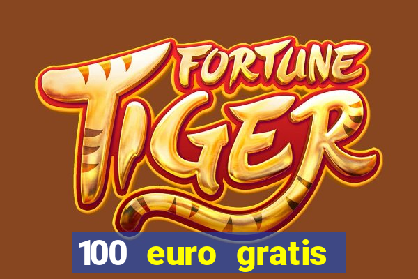 100 euro gratis online casino