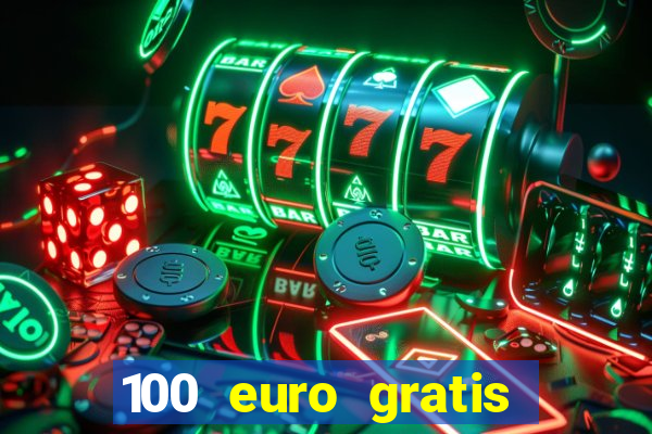 100 euro gratis online casino