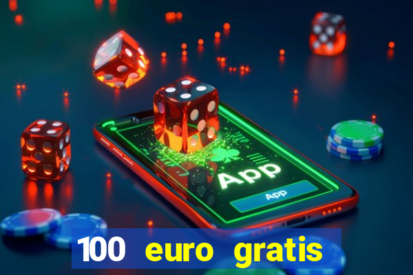 100 euro gratis online casino